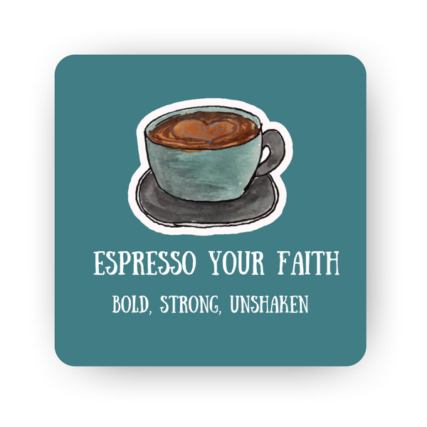 Islamic Fridge Magnet | Espresso your faith - Bold, Strong, Unshaken