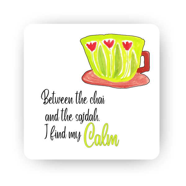 Islamic Fridge Magnet | Between the chai and the Sajdah, I find my calm
