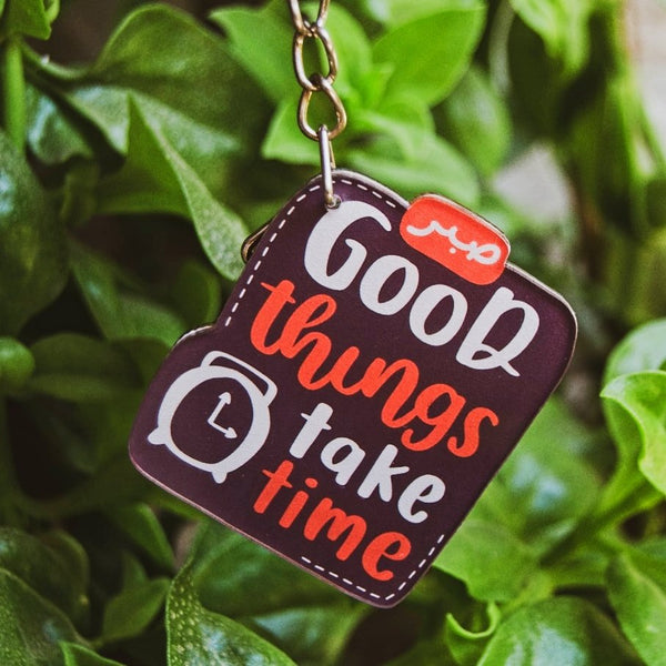 Acrylic Keychain | Sabr - Good Things Take Time