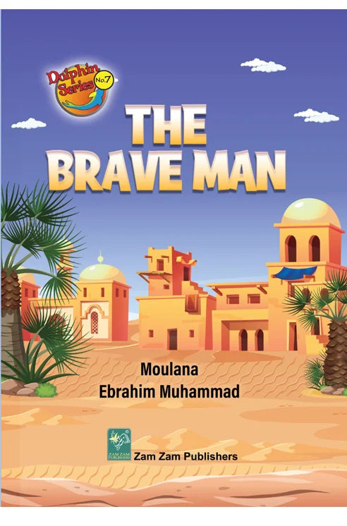 Brave Man (Courageous Tales Children Stories)