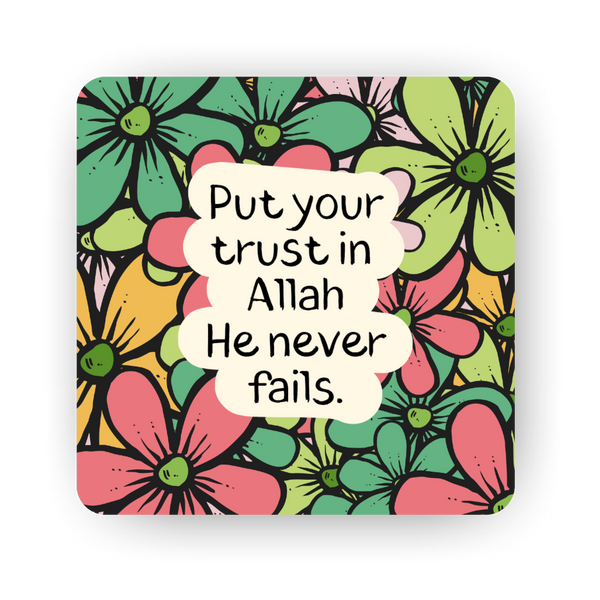 Islamic Fridge Magnet | Put your trust in Allah, He never fails