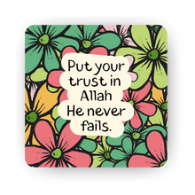 Islamic Fridge Magnet | Put your trust in Allah, He never fails