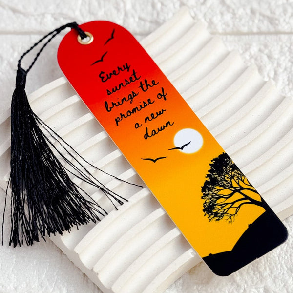 Bookmark | Every Sunset brings the promise of a new Dawn