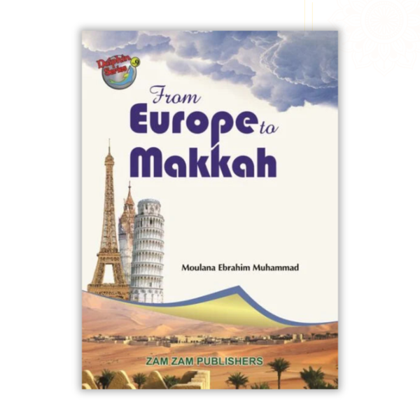 From Europe to Makkah