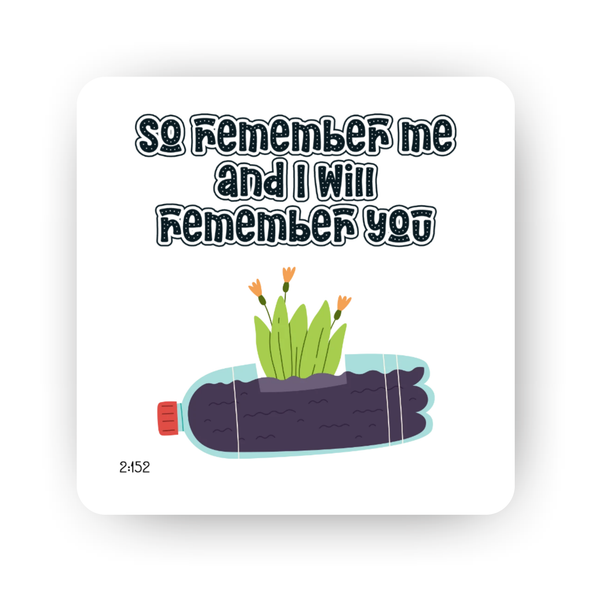 Islamic Fridge Magnet | So Remember Me and I will Remember You!