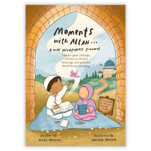 Moments with Allah - A Kids' Mindfulness Journal