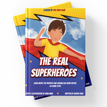 The Real Superheroes – Learn About The Prophets and Sahaba