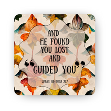 Islamic Fridge Magnet | And He found you lost and guided you
