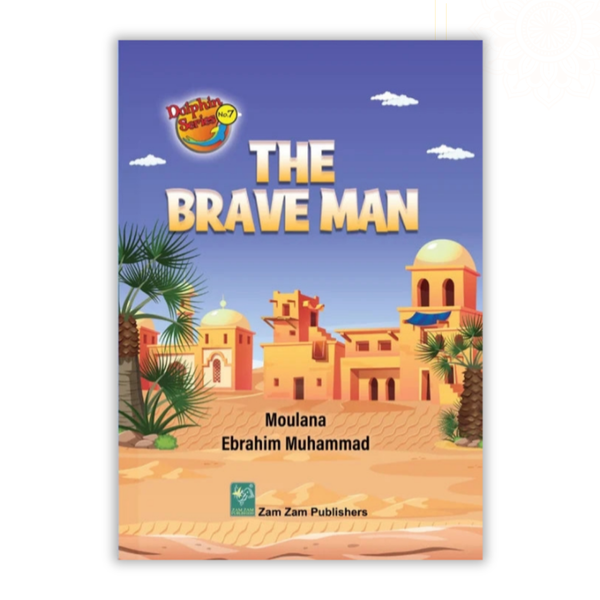 Brave Man (Courageous Tales Children Stories)