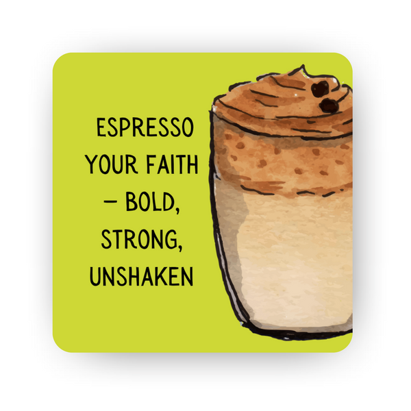 Islamic Fridge Magnet | Espresso your faith - Bold, Strong, Unshaken